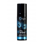 Гель для массажа ORGIE Sexy Vibe Liquid Vibrator с эффектом вибрации - 15 мл. - ORGIE - купить с доставкой в Арзамасе