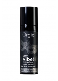 Гель для массажа ORGIE Sexy Vibe High Voltage с эффектом вибрации - 15 мл. - ORGIE - купить с доставкой в Арзамасе