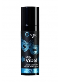 Гель для массажа ORGIE Sexy Vibe Liquid Vibrator с эффектом вибрации - 15 мл. - ORGIE - купить с доставкой в Арзамасе