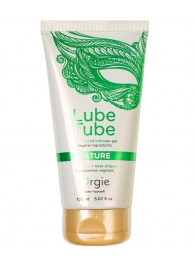 Интимный гель на водной основе Lube Tube Nature - 150 мл. - ORGIE - купить с доставкой в Арзамасе