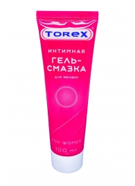 Гель-смазка на водной основе For Women - 100 мл. - Torex - купить с доставкой в Арзамасе