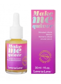 Возбуждающие капли для клитора Make Me Quiver - 30 мл. - Love to Love - купить с доставкой в Арзамасе