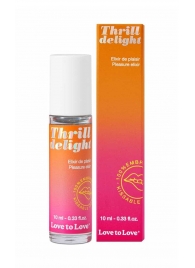 Возбуждающий гель Thrill Delight - 10 мл. - Love to Love - купить с доставкой в Арзамасе