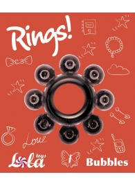 Чёрное эрекционное кольцо Rings Bubbles - Lola Games - в Арзамасе купить с доставкой