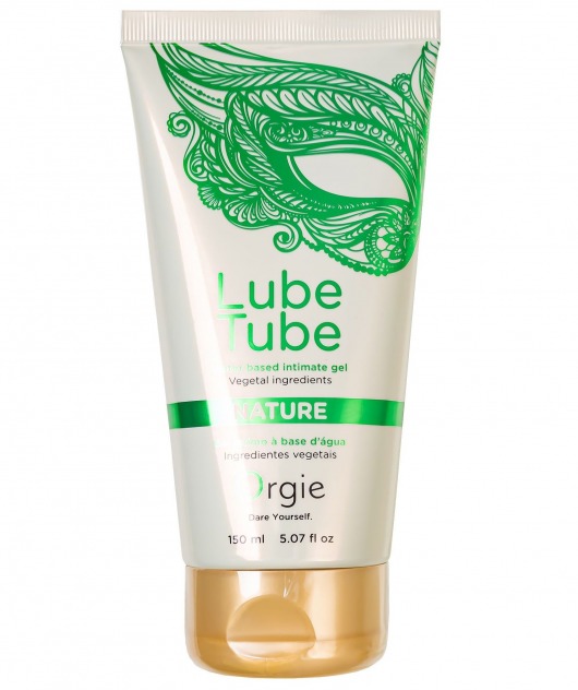 Интимный гель на водной основе Lube Tube Nature - 150 мл. - ORGIE - купить с доставкой в Арзамасе